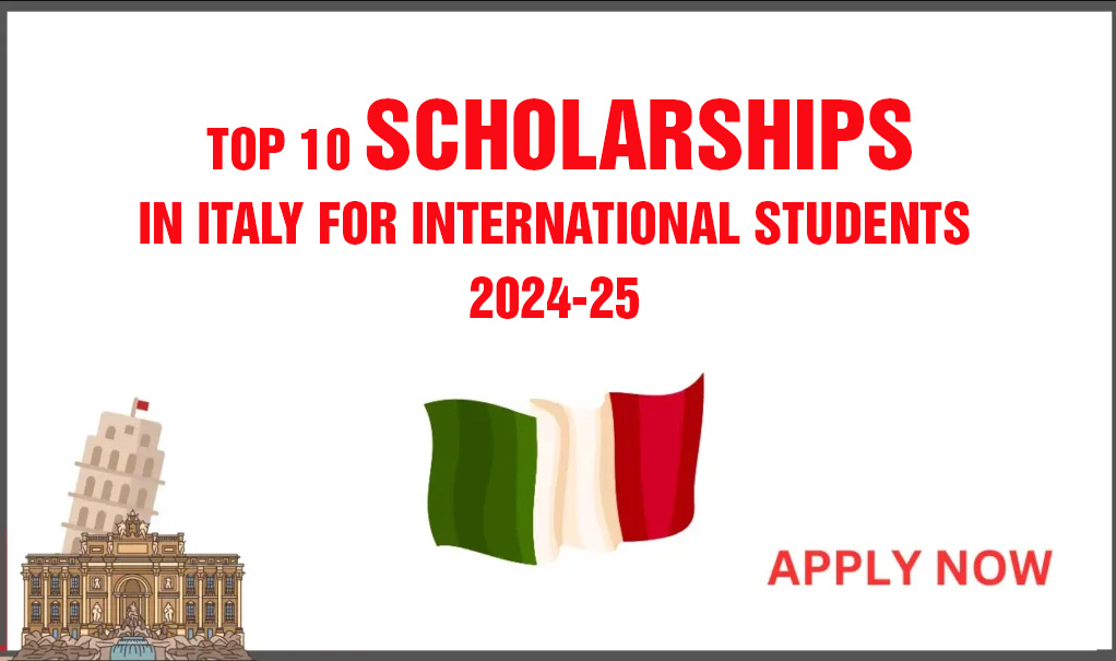 Top 10 Scholarships in Italy for International Students